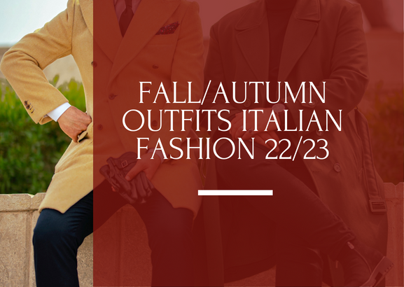 Fall Autumn Looks Outfits For Men - How to create outfits for fall this  year | Using Classic Italian Sartorial Style